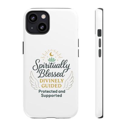 Custodia per telefono Spiritually Blessed — "Divinamente guidato, protetto e supportato"