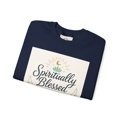 Felpa girocollo Spiritually Blessed — Pullover ispiratore "Spiritualmente benedetto, divinamente guidato" 