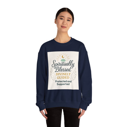 Felpa girocollo Spiritually Blessed — Pullover ispiratore "Spiritualmente benedetto, divinamente guidato" 